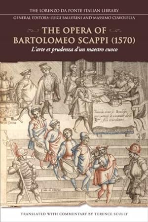 Immagine del venditore per Opera of Bartolomeo Scappi 1570 : L'arte Et Prudenza d'un maestro Cuoco (The Art and Craft of a Master Cook) venduto da GreatBookPrices