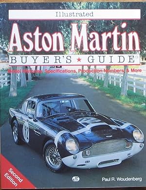 Bild des Verkufers fr Illustrated Aston Martin Buyer's Guide - Model histories, Specifications, Production Numbers & More zum Verkauf von Brian P. Martin Antiquarian and Collectors' Books
