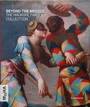 Bild des Verkufers fr Beyond the Medici __ The Haukohl Family Collection zum Verkauf von San Francisco Book Company