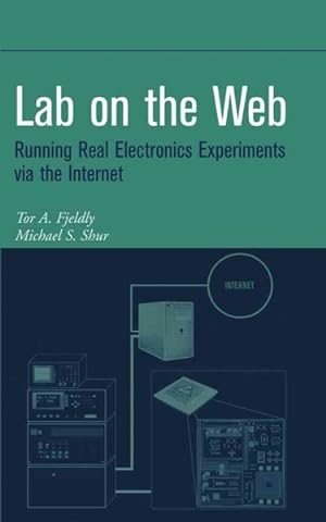 Seller image for Lab on the Web : Running Real Electronics Experiments Via the Internet for sale by GreatBookPrices
