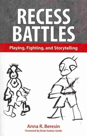 Immagine del venditore per Recess Battles : Playing, Fighting, and Storytelling venduto da GreatBookPrices