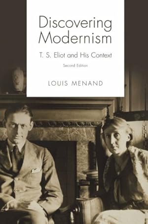 Immagine del venditore per Discovering Modernism : T.S. Eliot and His Context venduto da GreatBookPrices