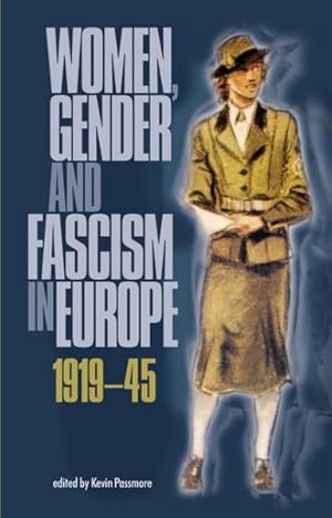 Image du vendeur pour Women, Gender and Fascism in Europe 1919-45 mis en vente par GreatBookPrices