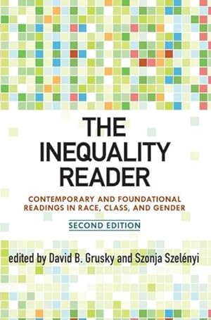 Seller image for Inequality Reader : Contemporary and Foundational Readings in Race, Class, and Gender for sale by GreatBookPrices