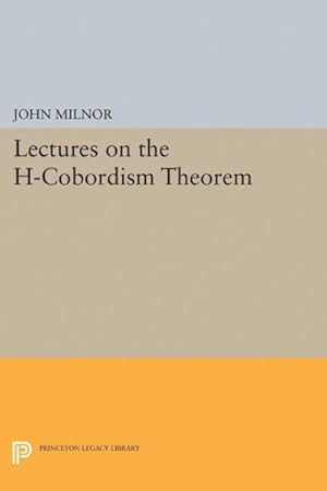 Immagine del venditore per Lectures on the H-cobordism Theorem venduto da GreatBookPrices