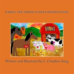 Bild des Verkufers fr Karma the Horse Learns Mindfulness zum Verkauf von GreatBookPrices