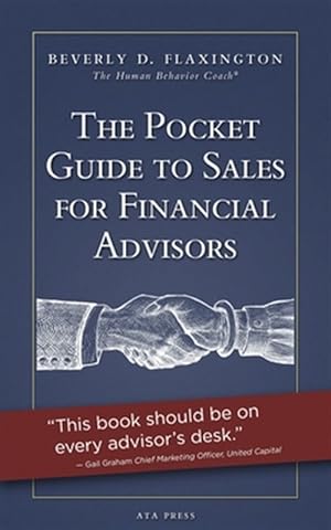 Imagen del vendedor de The Pocket Guide to Sales for Financial Advisors a la venta por GreatBookPrices