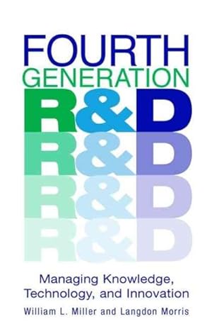 Imagen del vendedor de Fourth Generation R&D : Managing Knowledge, Technology, and Innovation a la venta por GreatBookPrices