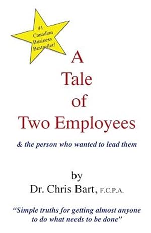 Seller image for A Tale of Two Employees and the Person Who Wanted to Lead Them for sale by GreatBookPrices