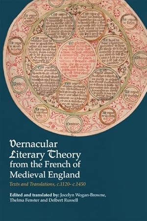 Bild des Verkufers fr Vernacular Literary Theory from the French of Medieval England : Texts and Translations, C.1120-c.1450 zum Verkauf von GreatBookPrices