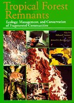 Image du vendeur pour Tropical Forest Remnants : Ecology, Management, and Conservation of Fragmented Communities mis en vente par GreatBookPrices