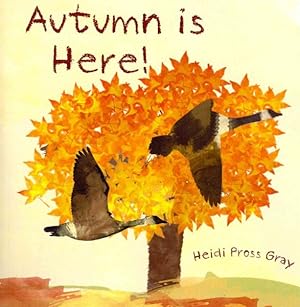 Seller image for Autumn Is Here! for sale by GreatBookPrices