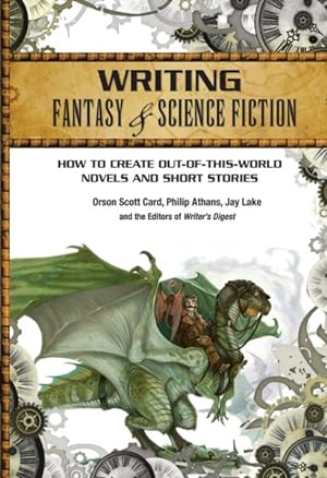 Seller image for Writing Fantasy & Science Fiction : How to Create Out-of-This-World Novels and Short Stories for sale by GreatBookPrices