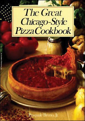 Image du vendeur pour Great Chicago-Style Pizza Cookbook mis en vente par GreatBookPrices