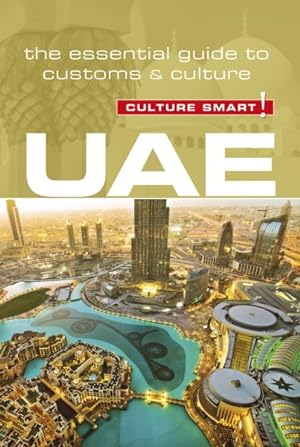 Seller image for Culture Smart! Uae : The Essential Guide to Customs & Culture for sale by GreatBookPrices