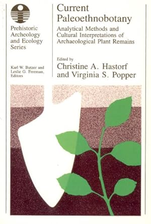 Imagen del vendedor de Current Paleoethnobotany : Analytical Methods and Cultural Interpretations of Archaeological Plant Remains a la venta por GreatBookPrices