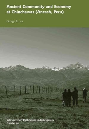 Immagine del venditore per Ancient Community and Economy at Chinchawas Ancash, Peru venduto da GreatBookPrices