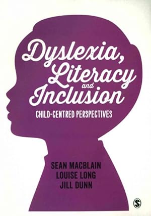 Bild des Verkufers fr Dyslexia, Literacy and Inclusion : Child-Centered Perspectives zum Verkauf von GreatBookPrices