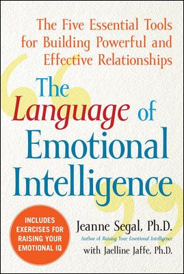 Seller image for Language of Emotional Intelligence : The Five Essential Tools for Building Powerful and Effective Relationships for sale by GreatBookPrices