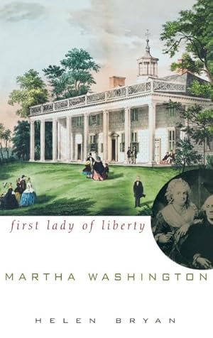 Seller image for Martha Washington : First Lady of Liberty for sale by GreatBookPrices