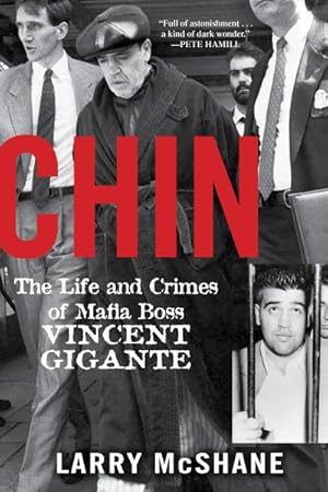 Seller image for Chin : The Life and Crimes of Mafia Boss Vincent Gigante for sale by GreatBookPrices