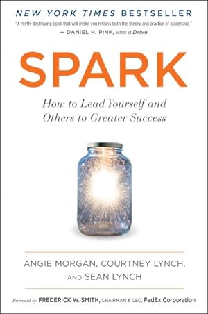 Image du vendeur pour Spark : How to Lead Yourself and Others to Greater Success mis en vente par GreatBookPrices