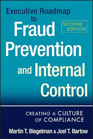 Imagen del vendedor de Executive Roadmap to Fraud Prevention and Internal Control : Creating a Culture of Compliance a la venta por GreatBookPrices