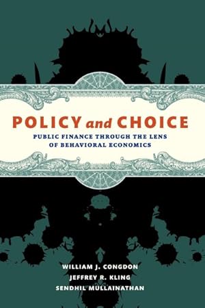 Immagine del venditore per Policy and Choice : Public Finance Through the Lens of Behavioral Economics venduto da GreatBookPrices