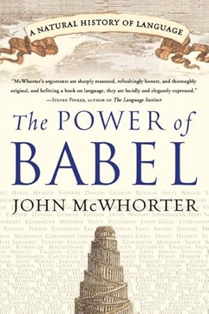 Immagine del venditore per Power of Babel : A Natural History of Language venduto da GreatBookPrices