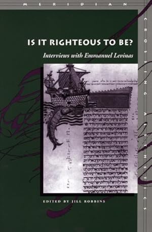 Imagen del vendedor de Is It Righteous to Be? : Interviews With Emmanuel Levinas a la venta por GreatBookPrices