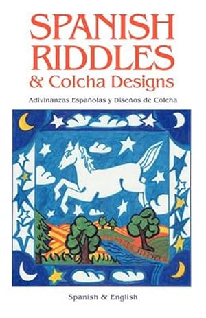 Seller image for Spanish Riddles & Colcha Designs/Adivinanzas Espanolas Y Disenos De Colcha : Adivinanzas Espanolas Y Disenos De Colcha for sale by GreatBookPrices