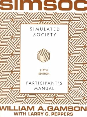 Image du vendeur pour Simsoc : Simulated Society : Participant's Manual With Selected Readings mis en vente par GreatBookPrices