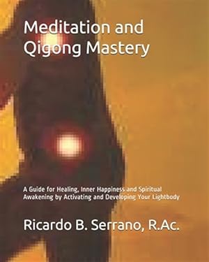 Bild des Verkufers fr Meditation and Qigong Mastery zum Verkauf von GreatBookPrices