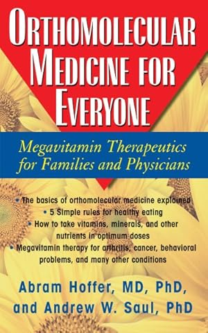 Imagen del vendedor de Orthomolecular Medicine For Everyone : Megavitamin Therapeutics for Families and Physicians a la venta por GreatBookPrices
