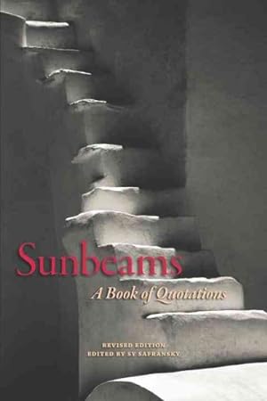 Image du vendeur pour Sunbeams : A Book of Quotations mis en vente par GreatBookPrices