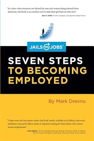 Imagen del vendedor de Jails to Jobs: Seven Steps to Becoming Employed a la venta por GreatBookPrices