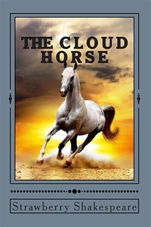Imagen del vendedor de Cloud Horse : Short Fiction for Kids a la venta por GreatBookPrices
