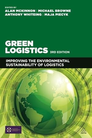 Imagen del vendedor de Green Logistics : Improving the Environmental Sustainability of Logistics a la venta por GreatBookPrices