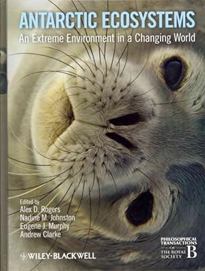 Imagen del vendedor de Antarctic Ecosystems : An Extreme Environment in a Changing World a la venta por GreatBookPrices