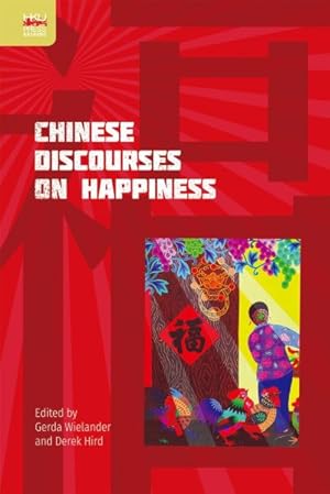 Bild des Verkufers fr Chinese Discourses on Happiness zum Verkauf von GreatBookPrices