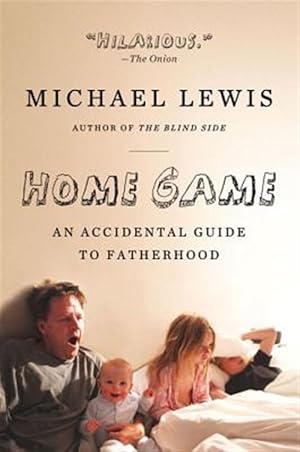 Immagine del venditore per Home Game : An Accidental Guide to Fatherhood venduto da GreatBookPrices