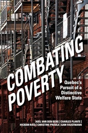 Bild des Verkufers fr Combatting Poverty : Quebec's Pursuit of a Distinctive Welfare State zum Verkauf von GreatBookPrices