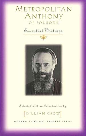 Imagen del vendedor de Metropolitan Anthony of Sourozh : Essential Writings a la venta por GreatBookPrices