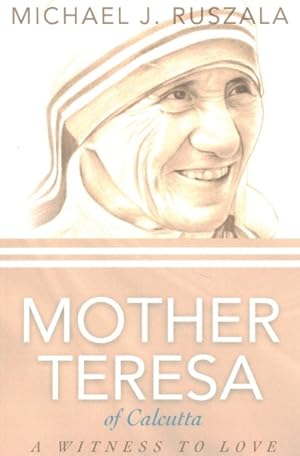 Immagine del venditore per Saint Mother Teresa of Calcutta : A Witness to Love venduto da GreatBookPrices