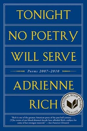 Immagine del venditore per Tonight No Poetry Will Serve : Poems 2007-2010 venduto da GreatBookPrices