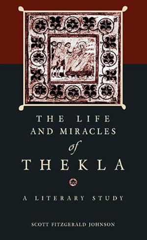 Imagen del vendedor de Life And Miracles of Thekla, a Literary Study a la venta por GreatBookPrices