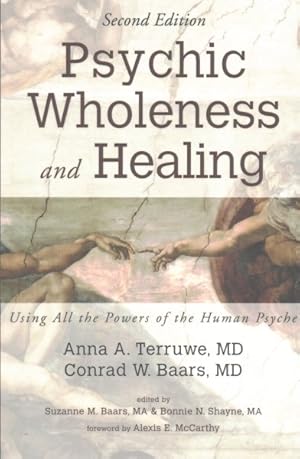 Image du vendeur pour Psychic Wholeness and Healing : Using All the Powers of the Human Psyche mis en vente par GreatBookPrices