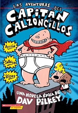 Imagen del vendedor de Las Aventuras Del Capitan Calzoncillos / The Adventures of Captain Underpants -Language: Spanish a la venta por GreatBookPrices
