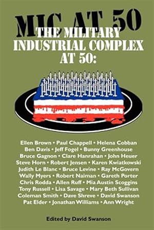 Seller image for The Military Industrial Complex at 50 for sale by GreatBookPrices