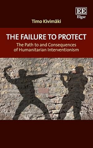 Seller image for Failure to Protect : The Path to and Consequences of Humanitarian Interventionism for sale by GreatBookPrices